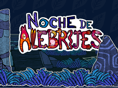 Noche de Alebrijes